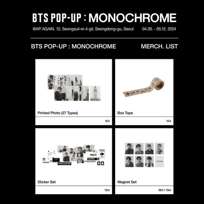 BTS POP UP: MONOCHROME